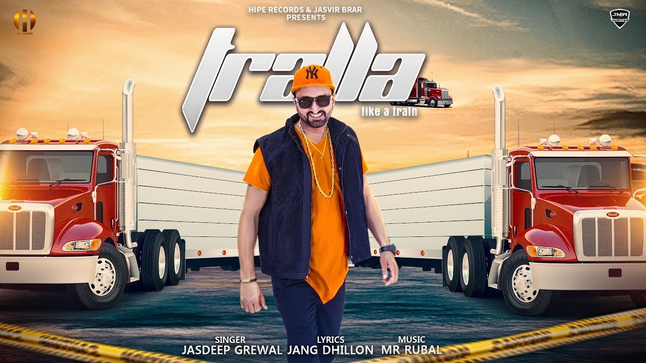 Latest Punjabi Songs 2018 || Tralla || Jasdeep Grewal || New Punjabi Songs 2018