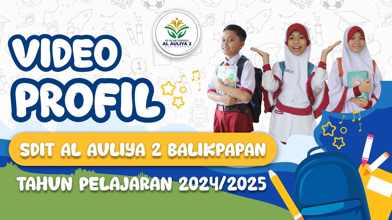PROFIL SDIT AL AULIYA 2 TAHUN PELAJARAN 2024 2025