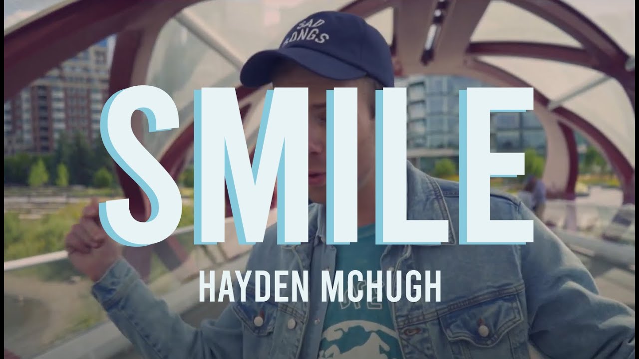 Hayden McHugh - 'Smile' (Official Video)