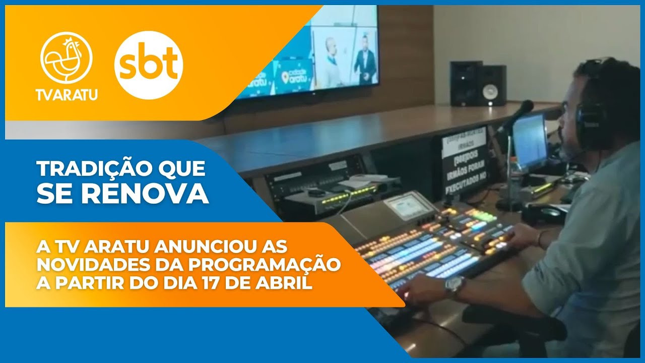 Tradição que se renova: A TV Aratu anunciou as novidades da programação a partir do dia 17 de abril