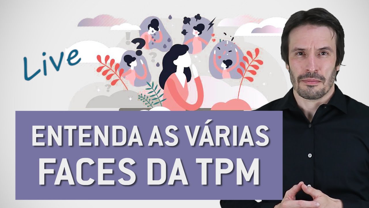 TPM - Tensão pré-menstrual e transtorno disfórico pré-menstrual  | Psiquiatra Fernando Fernandes
