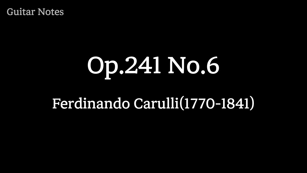 Op. 241 No. 6 Allegretto - Ferdinando Carulli, Tab & Fingering