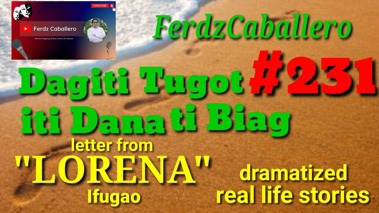 ILOCO DRAMA / DAGITI TUGOT ITI DANA TI BIAG #231