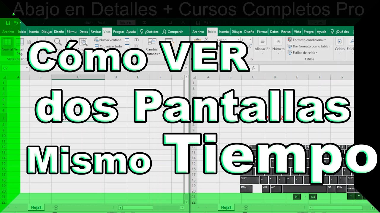 como ver dos pantallas de Excel al mismo tiempo - Fundamentos B&aacute;sicos Excel Parte 13