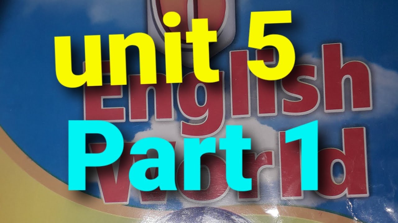شرح منهج انجلش ورلد 6/ الوحدة الخامسة الجزء الأول/ English World /Unit 5 /Part 1