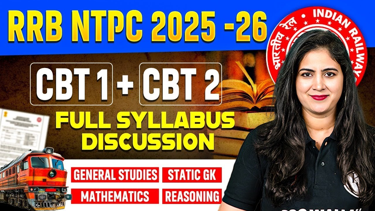 RRB NTPC 2025-26 | CBT 1 + CBT 2 FULL SYLLABUS DISCUSSION | RRB NTPC FULL DETAILS
