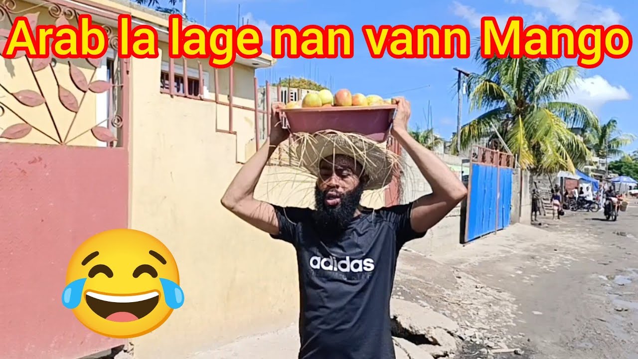 🥭🥭🥭Arab mache nan tout rue yo l'ap vann Mango, suivez mon regard, em p'ap pale de mango 