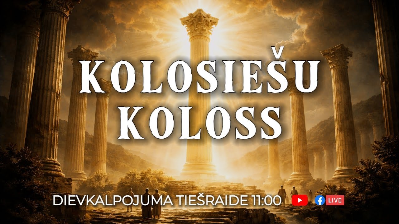 Kolosiešu Koloss. Dievkalpojums /25.01.26/