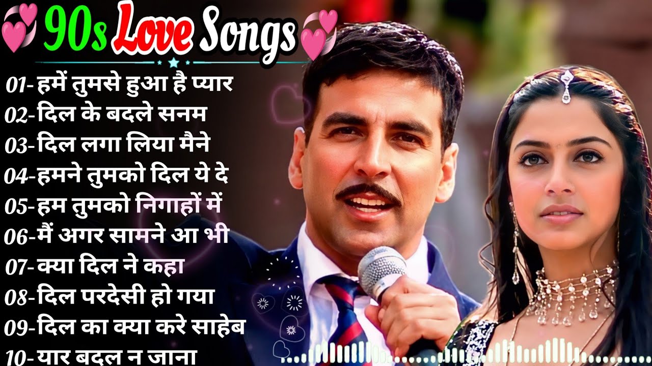 90&rsquo;S Old Hindi Songs🥰 90s Love Song💘 Udit Narayan, Alka Yagnik, Kumar Sanu, Sonu Nigam