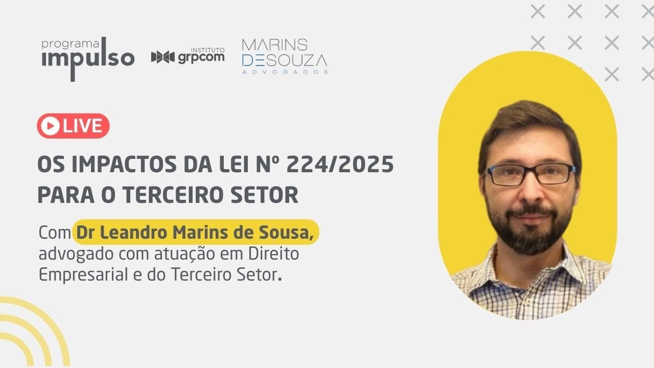 Os impactos da Lei nº 224/2025 para o Terceiro Setor