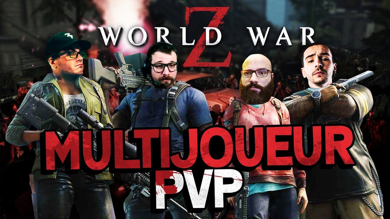 World War Z #4 : MULTIJOUEUR PVP