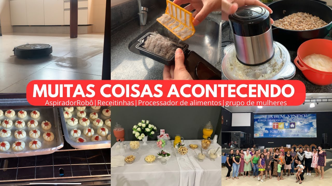Meu aspirador robô|Comprei um Processador de alimentos|Receita de Bolacha Amanteigada|Culto mulheres