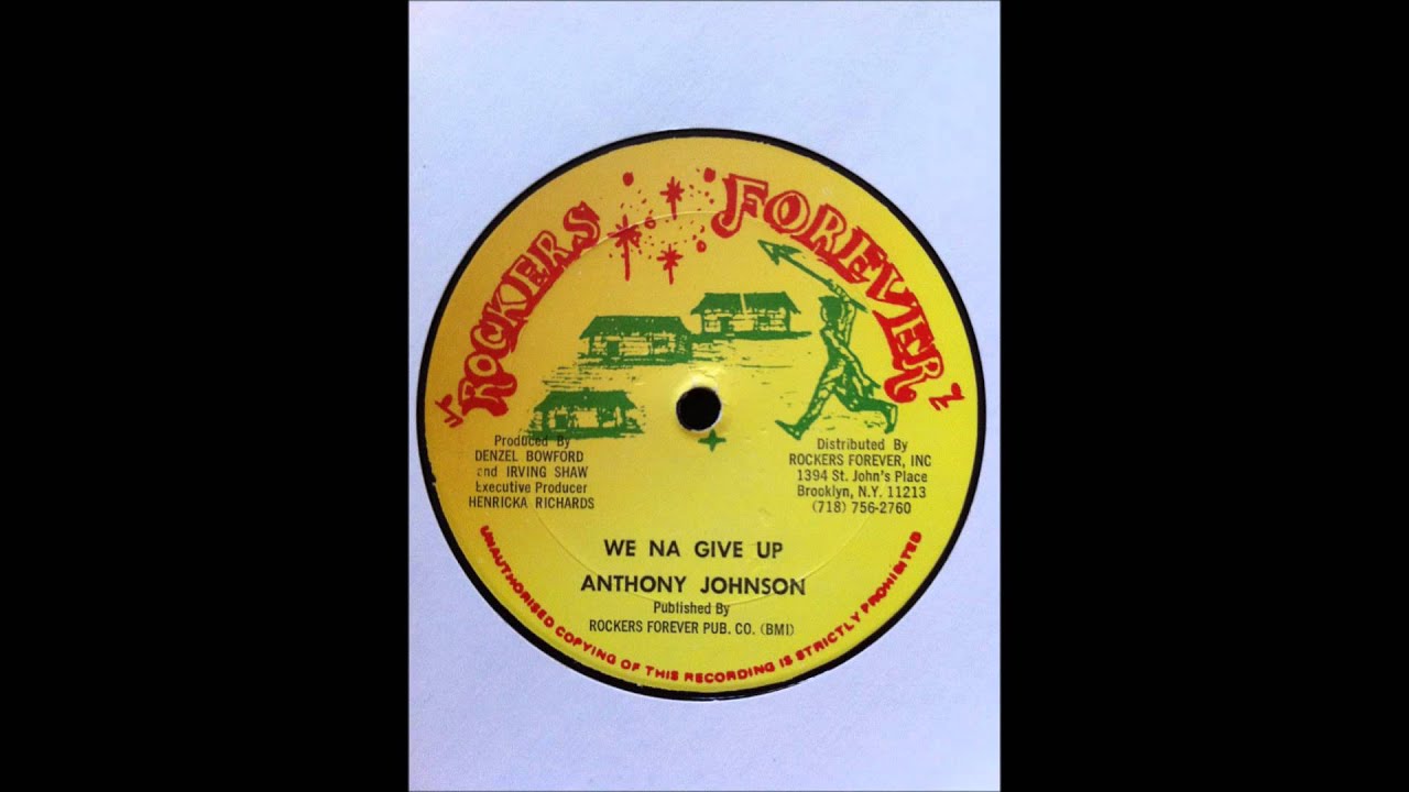 Anthony Johnson - We Na Give Up