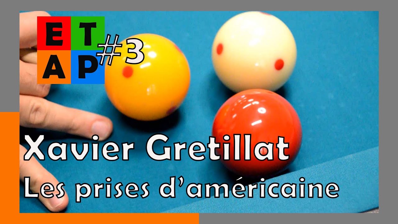 Billard français - On travaille des prises d'américaine avec Xavier Gretillat - Projet ETAP#3