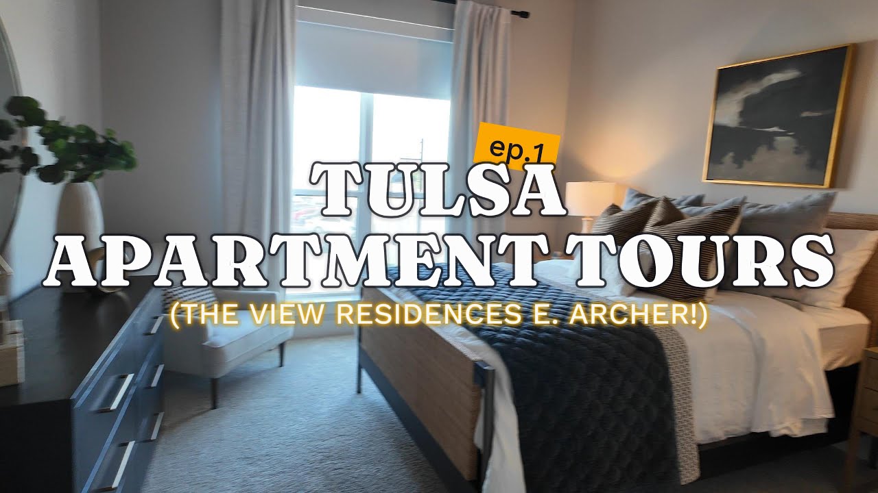 Tulsa Apartment Tours - Ep. 1 - The View Residences on East Archer