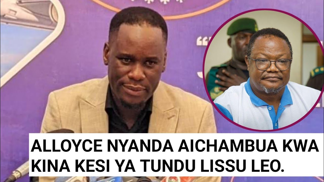 SIKIA UCHAMBUZI WA ALLOYCE NYANDA KESI YA TUNDU LISSU LEO.