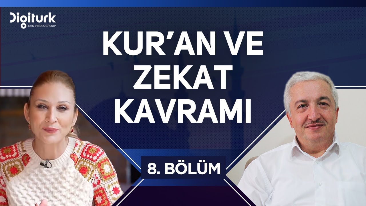 Kur'an'a Göre Zekat [Kur'an'ın Söyledikleri 8. Bölüm] - Prof.Dr. Mehmet Okuyan