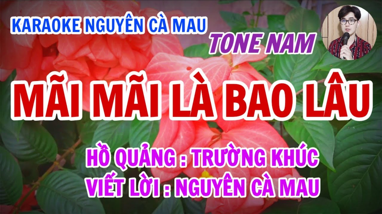 Karaoke Hồ Quảng Trường Khúc_Mãi Mãi Là Bao Lâu_Tone Nữ | Nguyên Cà Mau 🎤 273