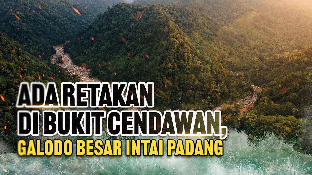 ADA RETAKAN DI BUKIT CENDAWAN BATUBUSUAK, GALODO BESAR INTAI PADANG
