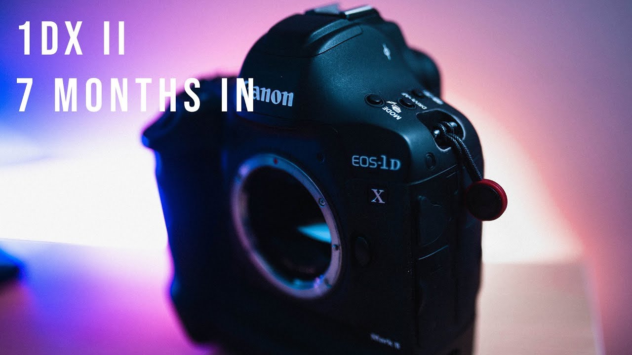 What I love AND HATE about the 1DX II 7 MONTHS in. Should you still buy it in 2018/2019?