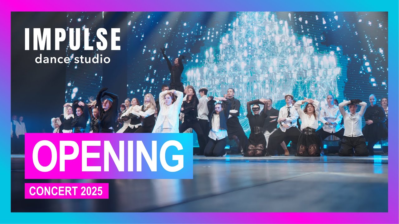 OPENING | CONCERT 2025 | Dance Studio Impulse