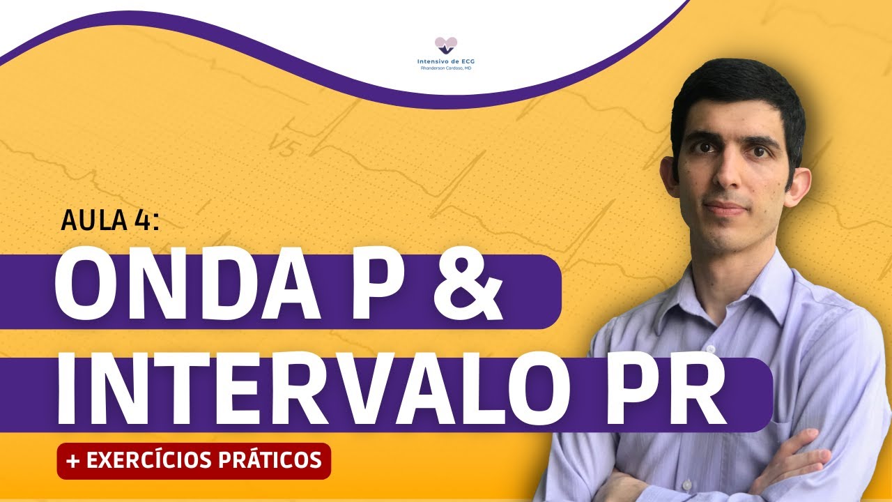 Onda P e intervalo PR: tudo o que você precisa saber (com exercícios práticos)