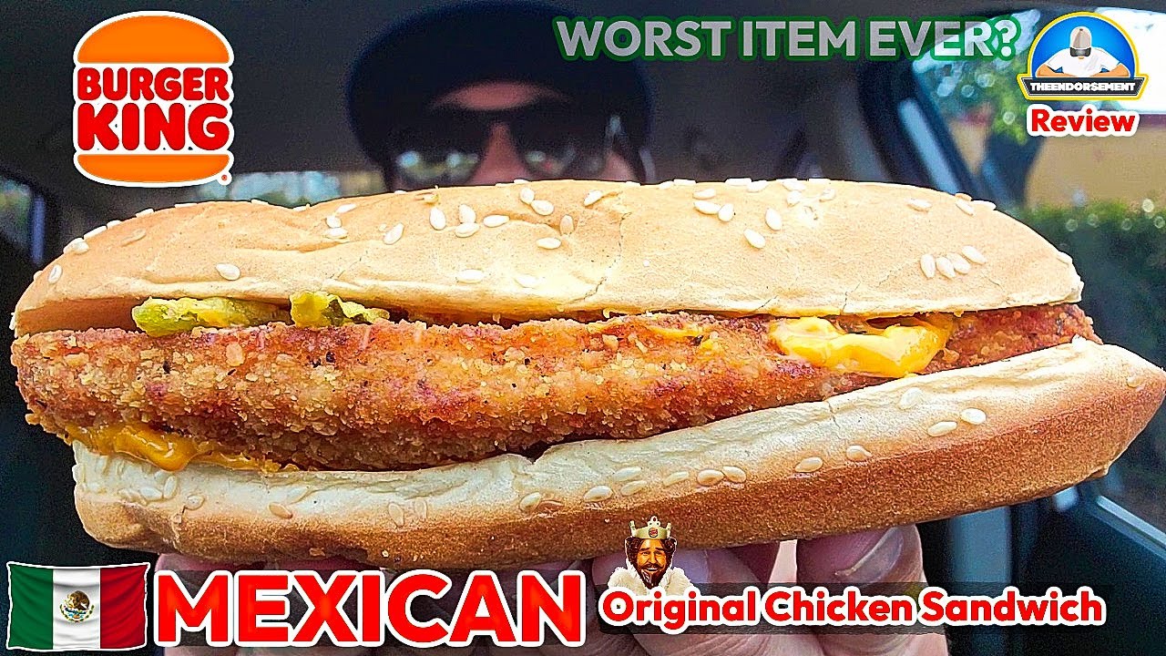 Burger King® Mexican Original Chicken Sandwich Review! 🍔👑🐔🤢 | WORST Item EVER? | theendorsement