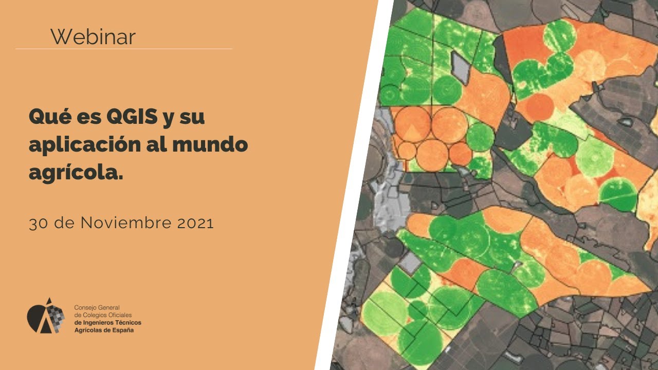 Webinar | Qué es QGIS y su aplicación al mundo agrícola