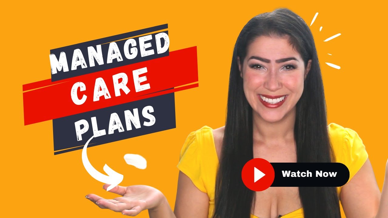 Managed Care Plans | All About Medicare Advantage