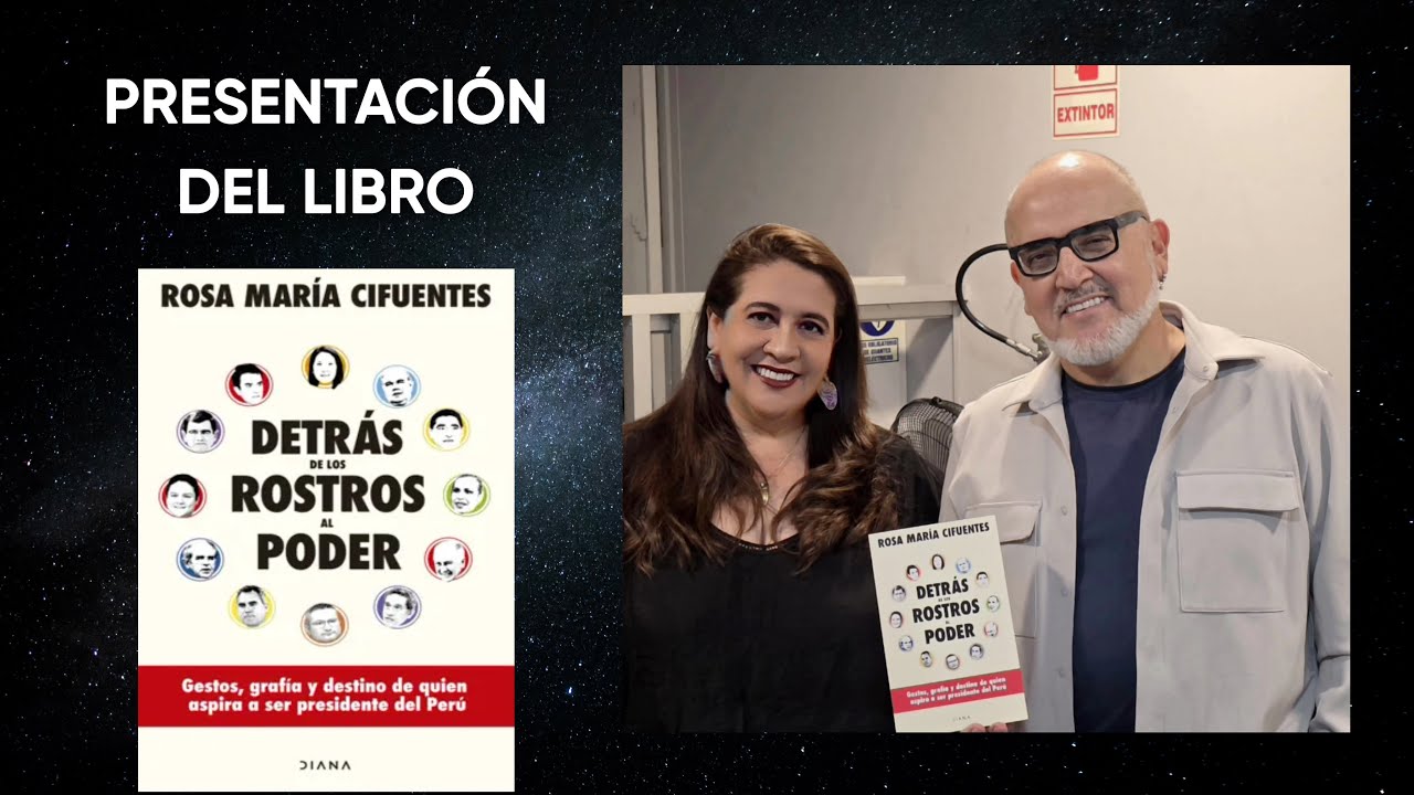 PRESENTACION DEL LIBRO - DETRÁS DE LOS ROSTROS AL PODER