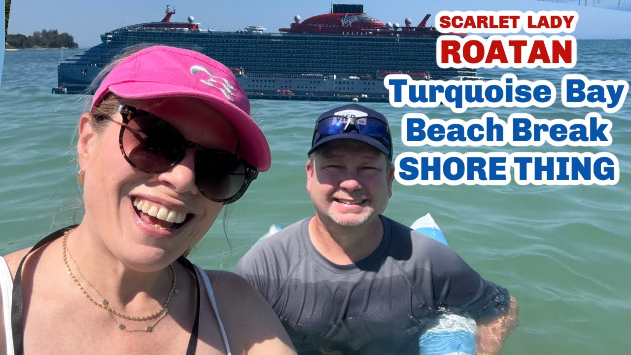Scarlet Lady ROATAN: Пляжный отдых в Бирюзовой бухте, ШОРТ-ВЕЩЬ #жизньслюбовью #virginvoyages