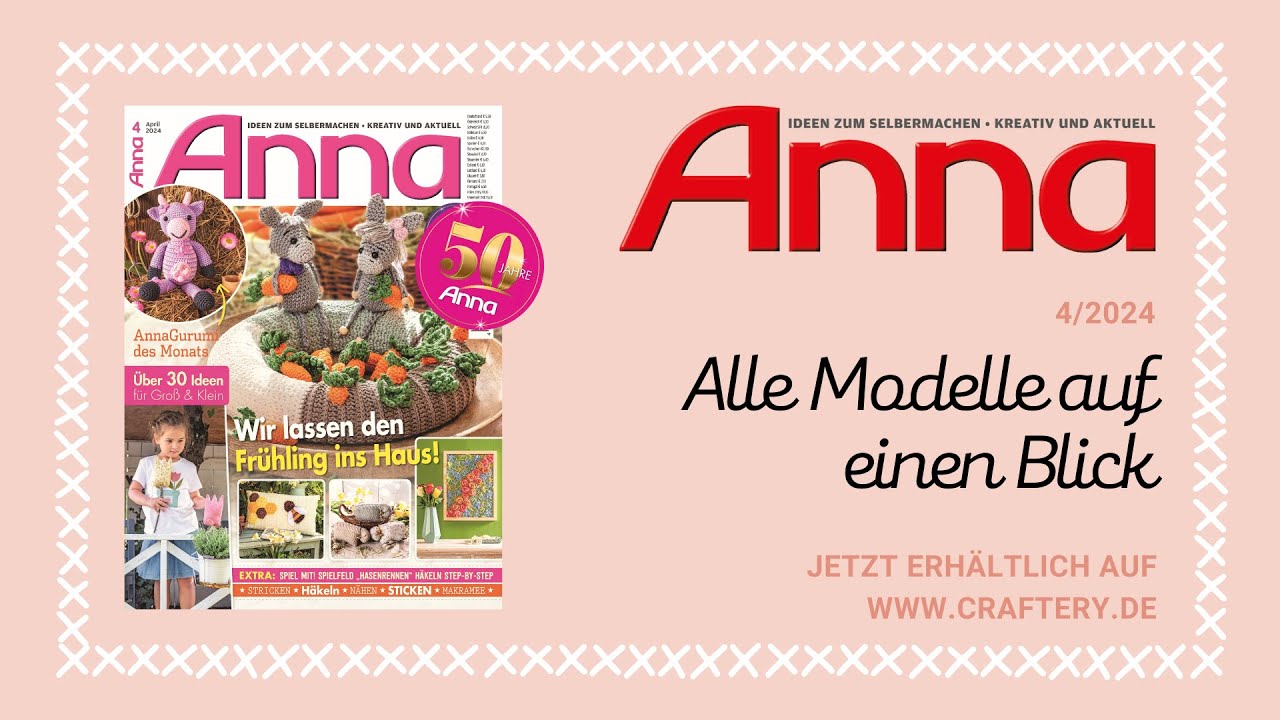 Zeitschrift Anna 04/24 - Alle Modelle auf einen Blick