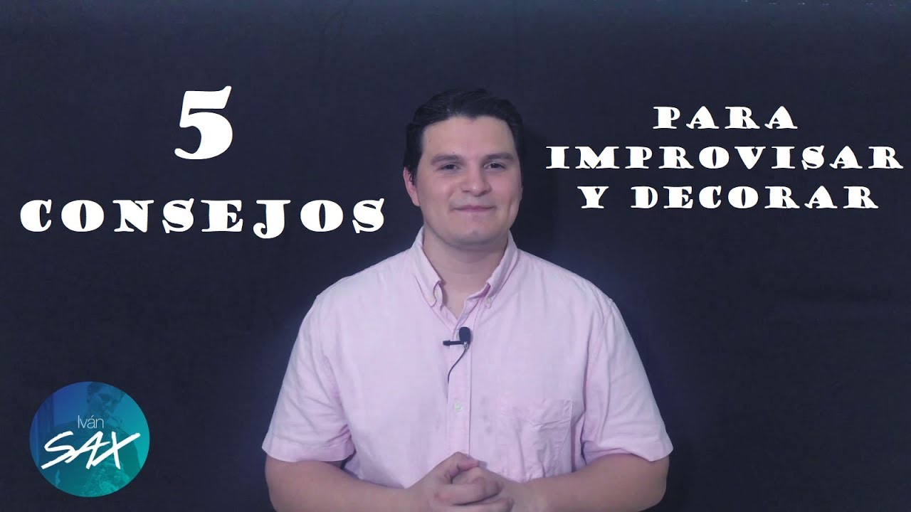 5 Consejos para Improvisar y Decorar una canción en Saxofon