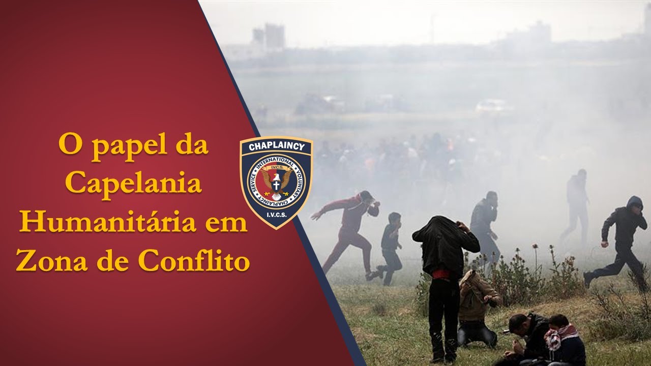 O papel da Capelania humanitária em zona de conflito