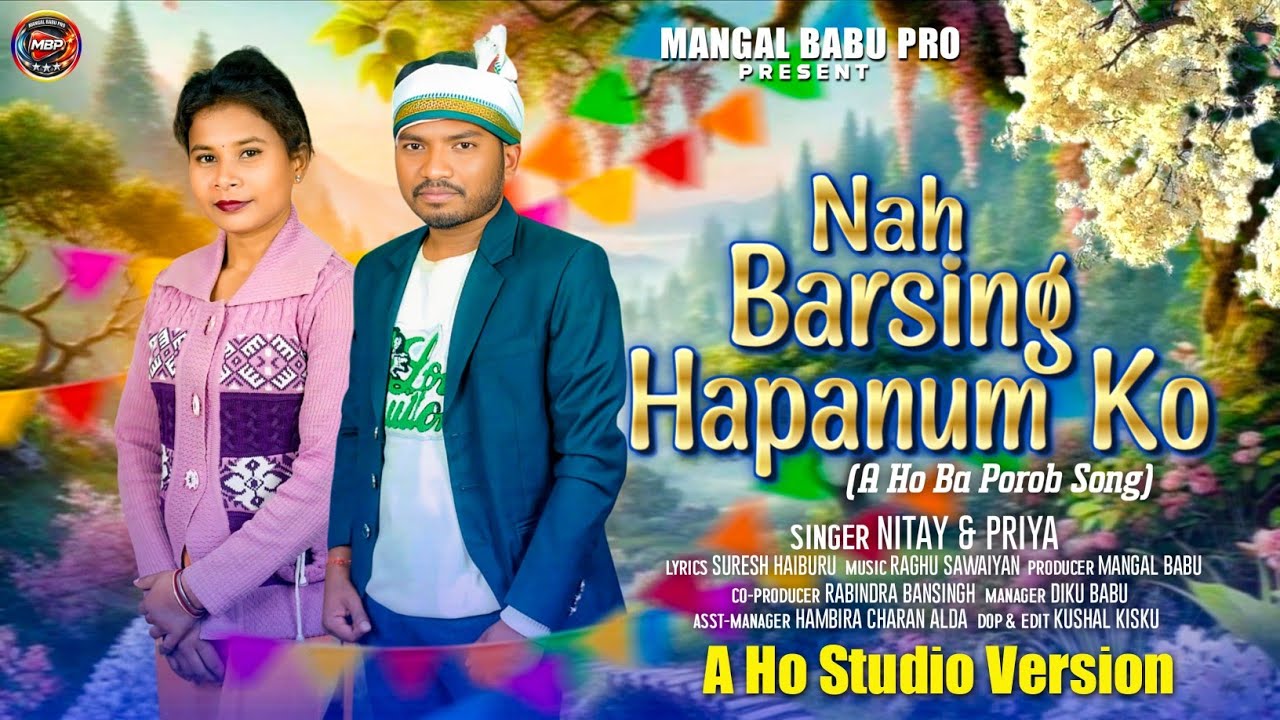 NAH BARSING HAPANUM KO //BA POROB STUDIO VERSION FULL VIDEO 2026// NITAY & PRIYA //MANGAL BABU PRO//