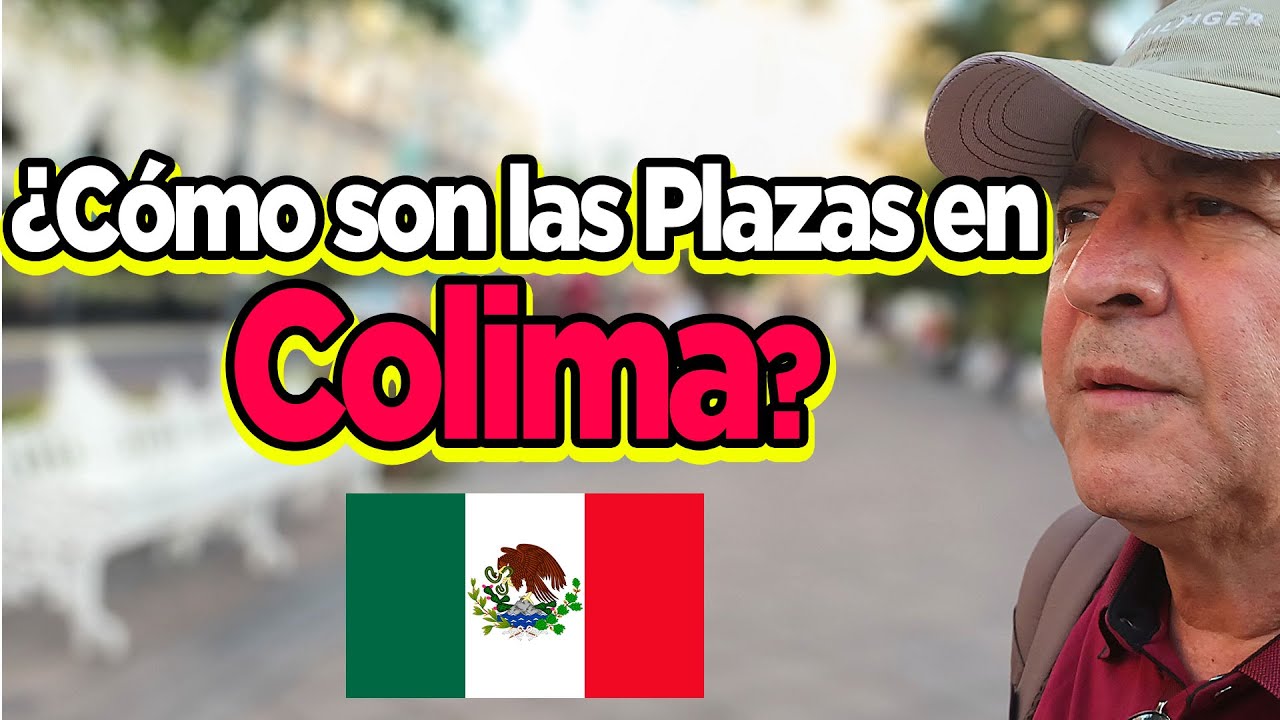 &iquest;C&oacute;mo es el mercado de COLIMA, M&eacute;xico? | H&aacute;blame Plaza. Entrega 52