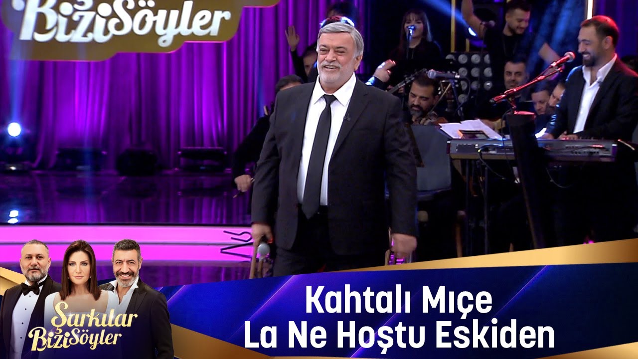 Kahtalı Mıçe - LA NE HOŞTU ESKİDEN