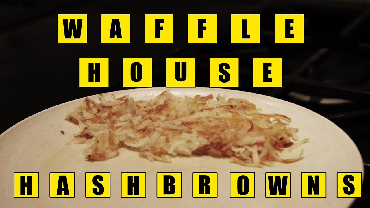 How To Make Waffle House Hashbrowns At Home