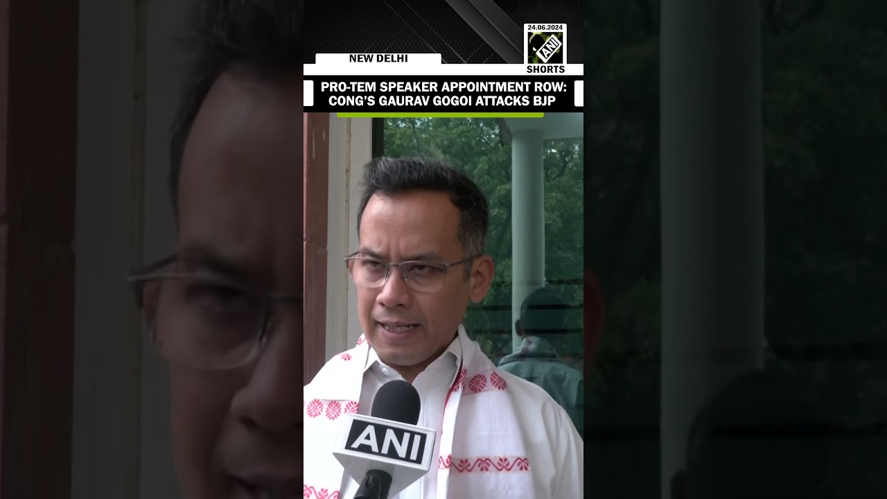 &ldquo;Ruling party has not forgotten its arrogance&rdquo; Gaurav Gogoi attacks BJP over pro-tem speaker row
