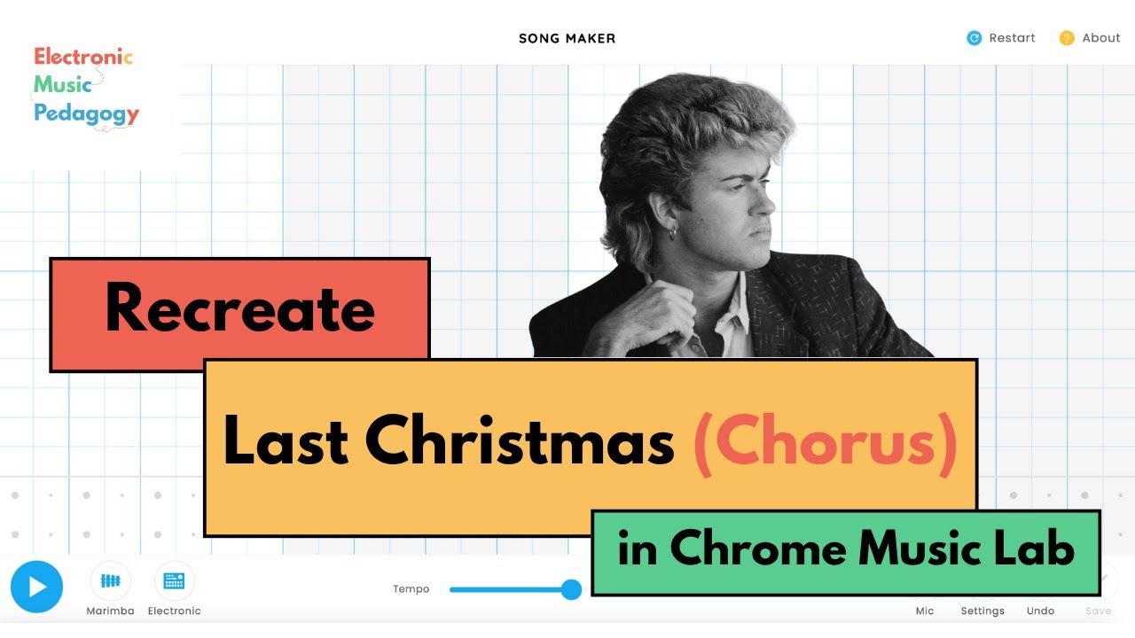 Воссоздайте Last Christmas (Chorus) в Chrome Music Lab Song Maker