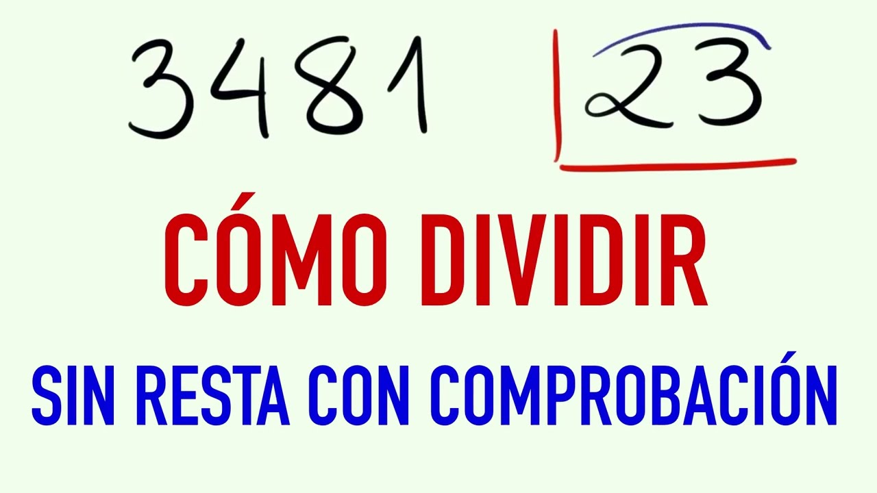 División de 2 cifras paso a paso sin resta con comprobación Ejemplo: 3481 entre 23