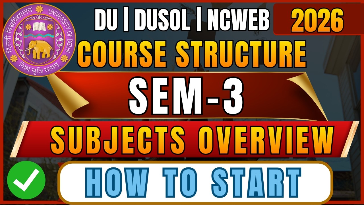 DU B.Com Hons Semester 3 Course Structure 2026 | DUSOL, Regular & NCWEB |College Studies DU