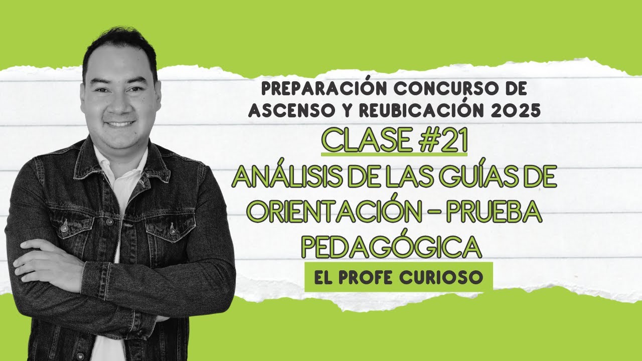Preparación Concurso de Ascenso y Reubicación | Clase #21 | Guía de Orientación de la Prueba | LIVE