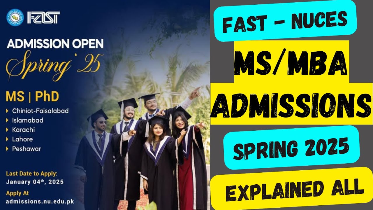 FAST - NUCES MS/MBA Admissions | Spring 2025 | FAST University Admissions 2025 #fastuniversity