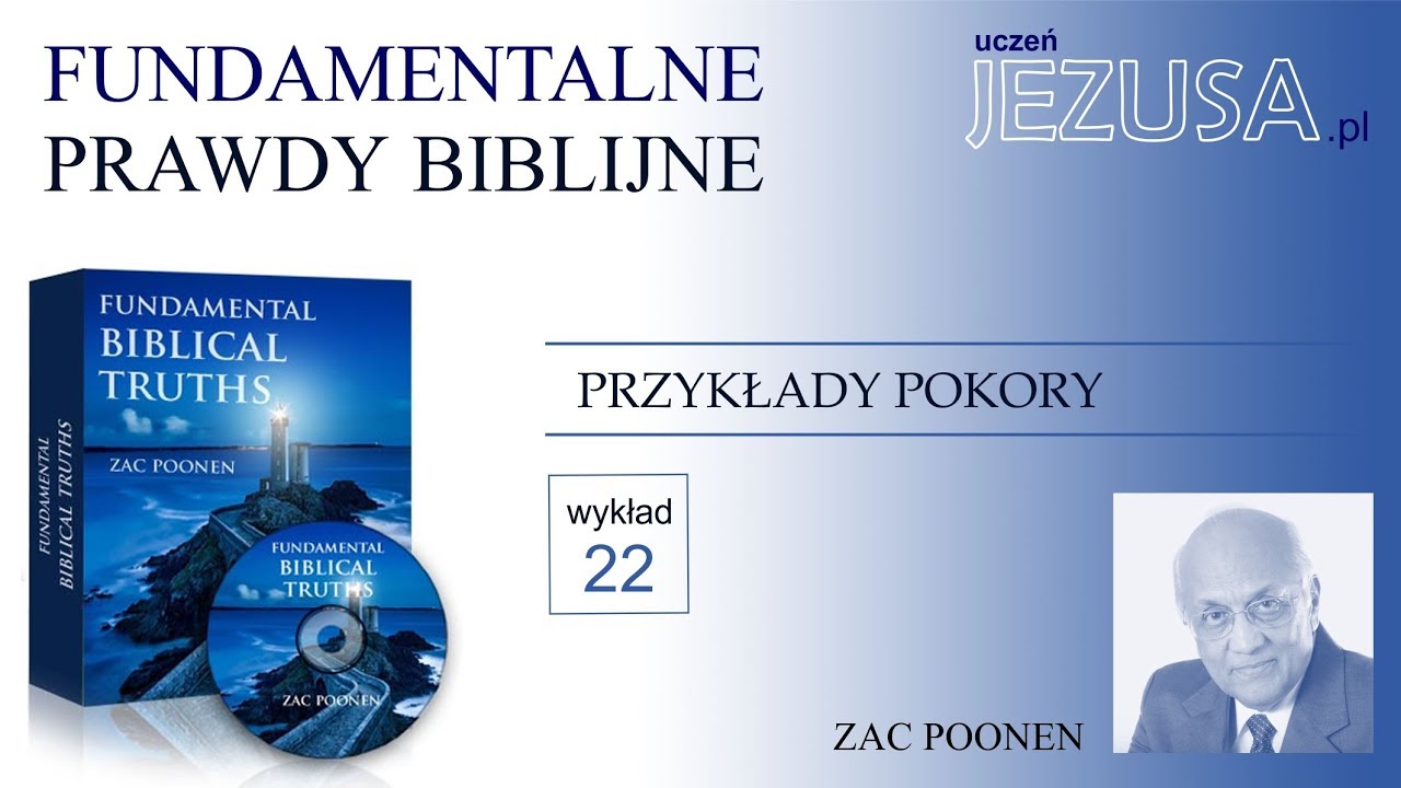 22. PRZYKŁADY POKORY - Zac Poonen