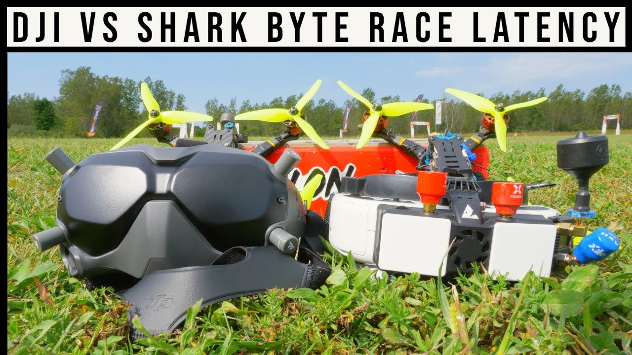DJI FPV vs Shark Byte Racing Latency
