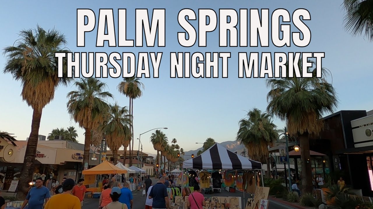 Palm Springs - Villagefest - Thursday Night Street Market