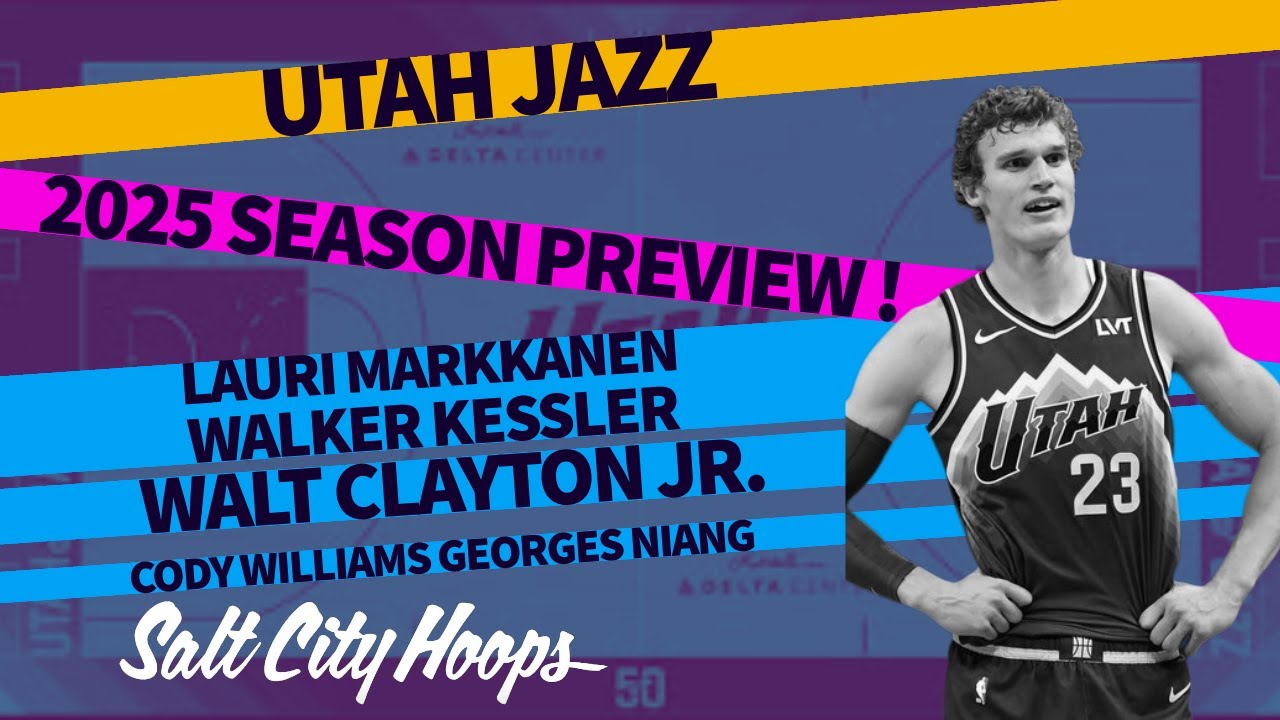 Utah Jazz 2025 Season Preview PART 2! Markkanen, Kessler, Clayton Jr., Williams, Niang