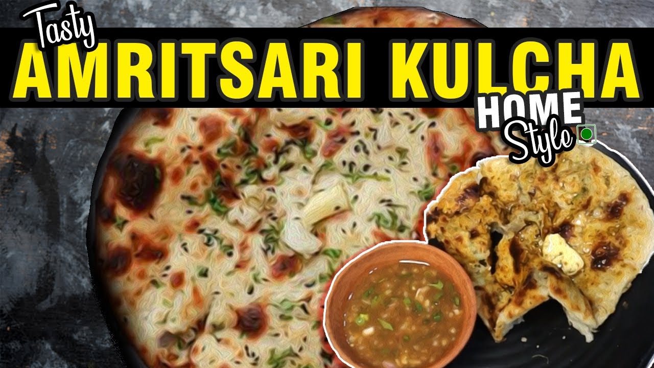 Amritsari Kulcha Recipe at Home