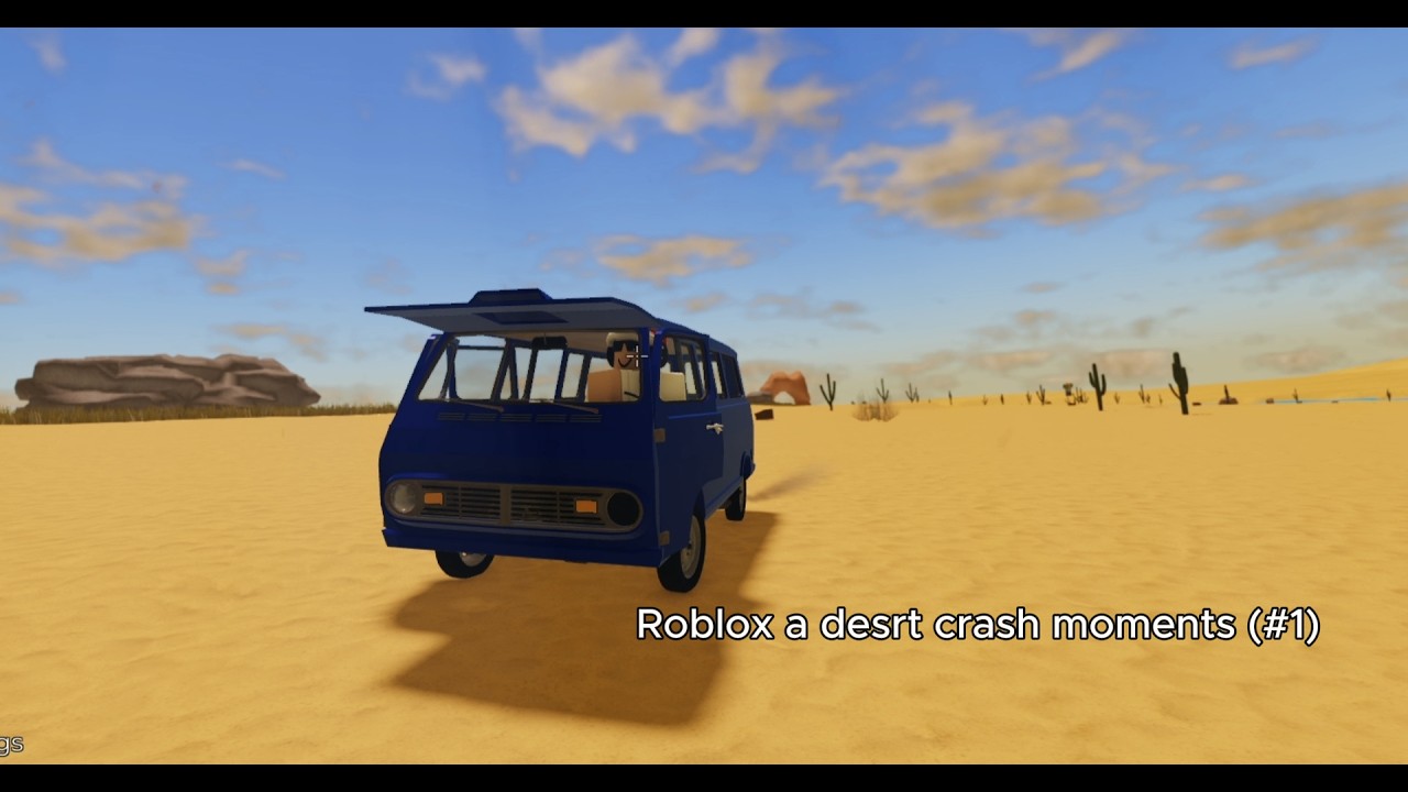 Roblox a desrt Crash moments (#1)